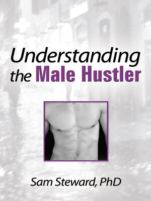 cover image of Understanding the Male Hustler